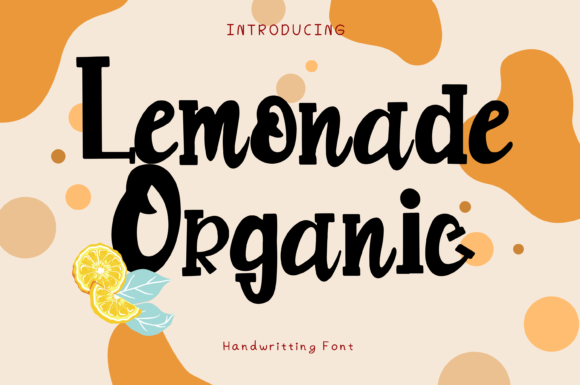 Lemonade Organic: A Font for Whimsical & Chic Design